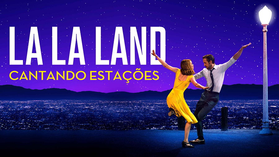 INDICAÇÃO: LA LA LAND – CANTANDO ESTAÇÕES