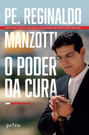 Padre Reginaldo Manzotti lança seu 25º livro: O Poder da Cura