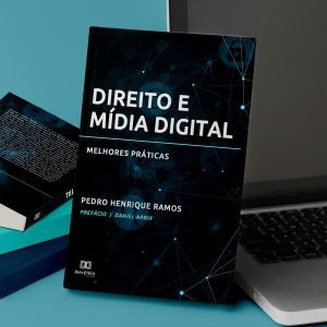 Livro Direito e Mídia Digital debate as leis para a publicidade digital no Brasil