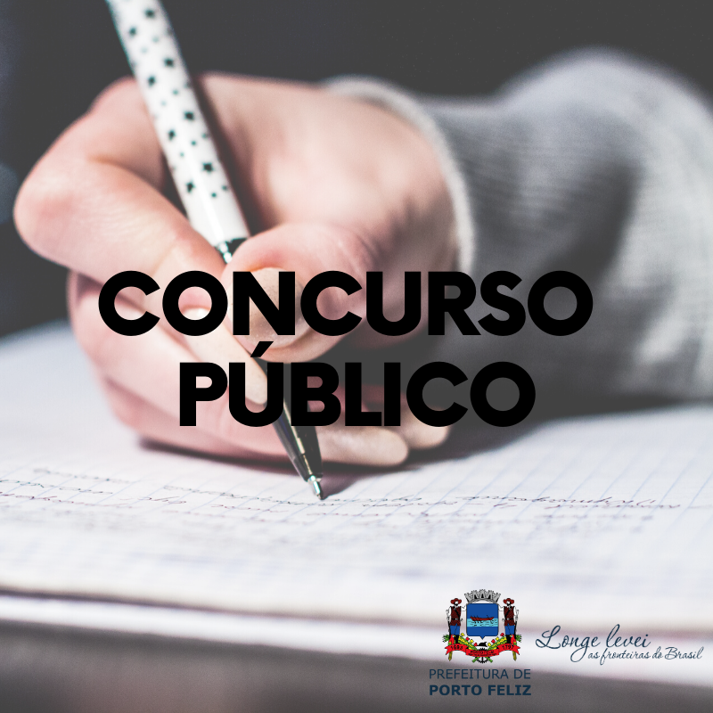 Prefeitura de Porto Feliz abre concurso público